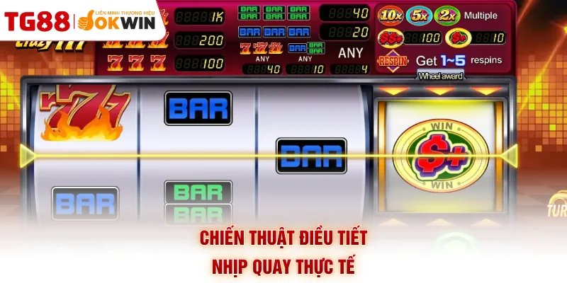 Chiến thuật điều tiết nhịp quay thực tế