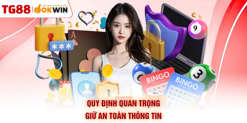 Quy định quan trọng giữ an toàn thông tin
