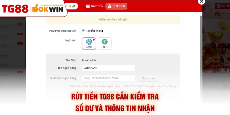 Rút tiền TG88 cần kiểm tra số dư và thông tin nhận